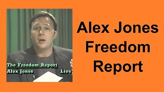 Alex Jones Freedom Report.