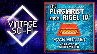 Evan Hunter: The Plagiarist From Rigel IV - Short Science Fiction Audiobook