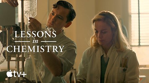 Lessons in Chemistry Official Trailer