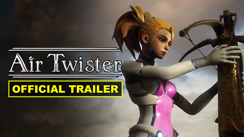 Air Twister - Official Launch Trailer
