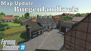 Map Update | Burgenlandkreis | V.1.1.0.0 | Farming Simulator 22