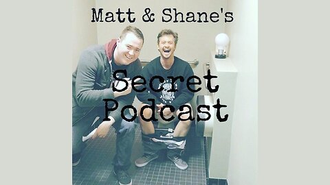 Matt and Shane's Secret Podcast - Episode 12 "Boy Scouts - with special guest Rich Vos"