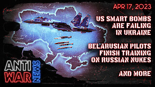 US Smart Bombs are Failing in Ukraine, Belarusian Pilots Finish Training on Russian Nukes, and More