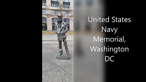 United States Navy Memorial, Washington, D.C. with Robin on the Road 2024