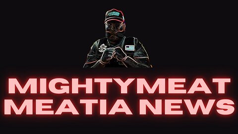 MightyMeatia News Round-Up!