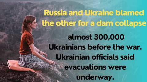 The Evacuations underway after major dam collapse in southern Ukraine