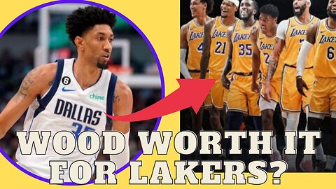 Christian Wood Worth It For Lakers?