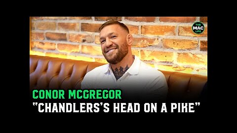 Conor McGregor on Michael Chandler: "I'm cold in the soul for this man" | BMF, 155 or 170?