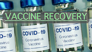 COVID Vaccine and Vaccine Injury Recovery 1