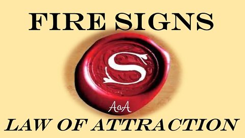 Law of Attraction Tarot Reading FIRE SIGNS -