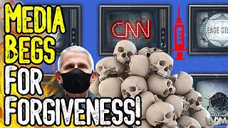 MEDIA BEGS FOR FORGIVENESS! - Millions Are DEAD Due To Propaganda! - They're DESPERATE!