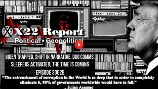 Ep. 3062b - Biden Trapped, Shift In Narrative, Dog Comms, Sleepers Activated, The Time Is Coming