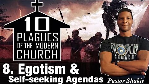 LOCUST: 10 Plagues of the Modern Church (8 of10)