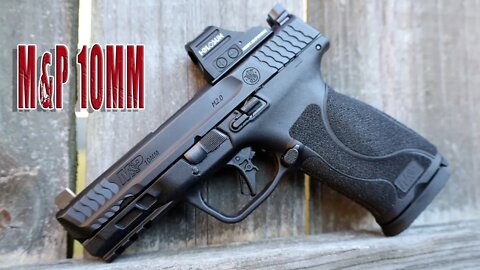 NEW! M&P 10MM Review...The One We've All Been Waiting For, But Does It Deliver?
