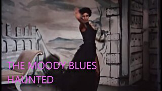 THE MOODY BLUES - HAUNTED - CYD C DANCERS