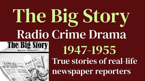 The Big Story 1948 ep060 The Deadline Murder (Rolf K Mills)