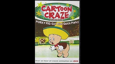 Cartoon Craze Presents: Porky Pig: Get Rich Quick Porky (Public Domain DVD)