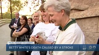 Betty White's death caused by stroke