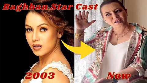 Baghban movie Starcast Then And Now||Movie Starcast Then And Now Transformation||Salman, Amitabh