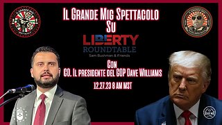 TAVOLA ROTONDA LIBERTY CON C.O. IL PRESIDENTE DEL GOP DAVE WILLIAMS |EP190