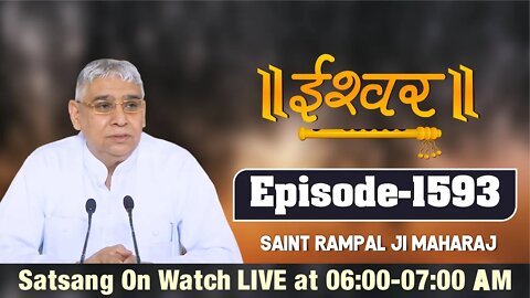 Ishwar TV 2-03-2022 || Episode: 1593 || Sant Rampal Ji Maharaj Satsang