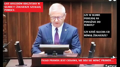 List Oficerów Odczytany W Sejmie! Żołnierze Wołają o Pomoc! Jak Zmienić Kierunek Tego Szaleństwa?