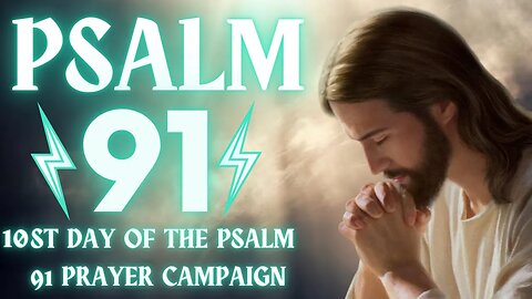 Psalm 91 prayer campaign – Tenth day