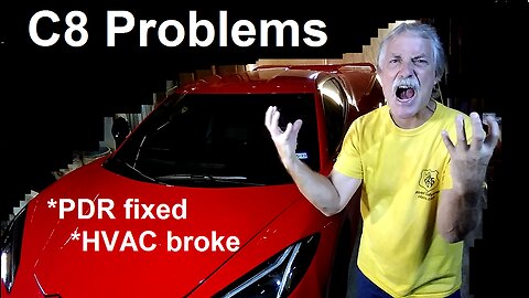 C8 Problems Plague... * PDR Fixed, HVAC broken * 2020 Stingray issues contiinue