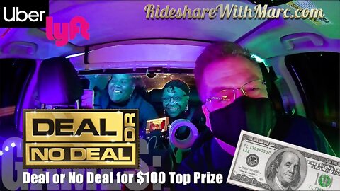 Uber/Lyft Passenger Plays Deal or No Deal for $100 Top Prize