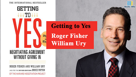 Getting to Yes by Roger Fisher (Book Summary)