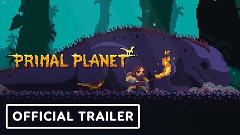 Primal Planet - Official Reveal Trailer