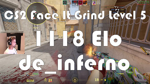 CS2 Face-It Grind - Face-It Level 5 - 1118 Elo - de_inferno