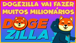 DOGEZILLA VAI FAZER MUITOS MILIONÁRIOS !!!