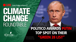 POLITICO Awards Putin Top Spot on Their Green 28 List private video