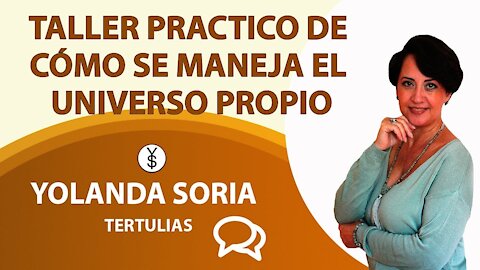 TALLER PRACTICO DE CÓMO SE MANEJA EL UNIVERSO PROPIO por Miguel Valls