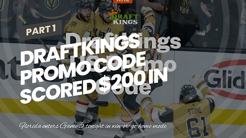 DraftKings Promo Code Scored $200 in Game 5 Stanley Cup Bonus Bets, Guaranteed