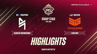 Blacklist International vs Team SMG HIGHLIGHTS M5 World Championship Group Stage | SMG vs BLCK