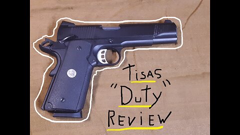 A REVIEW OF THE TISAS DUTY 1911 .45ACP A WELL MADE EDC CARRY GUN
