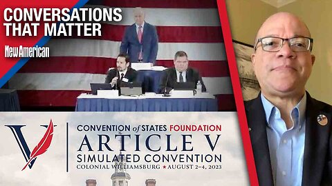 Conversations That Matter | Attendee of Second Convention of States Simulation Gives Feedback