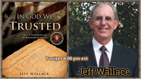 Jeff Wallace Constitutional Scholar Tonight 8:00 pm est