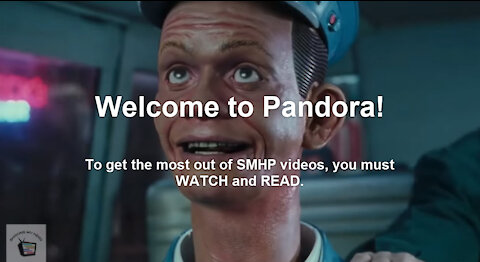 Welcome to Pandora - Shaking My Head Productions