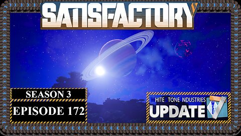 Modded | Satisfactory U7 | S3 Episode 172