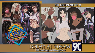 Maki's Girls Splash Page Pt. V | Makini in the Morning | Episode 181