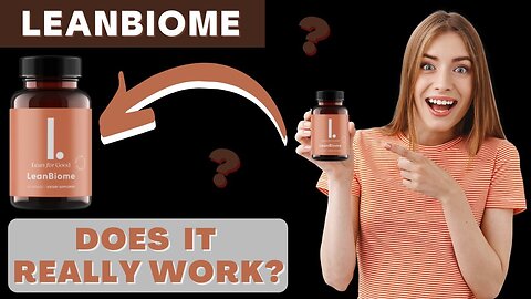 Leanbiome Review - Does Leanbiome really work?? - The Real Truth