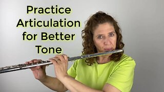 Practice Articulation to Improve Your Tone - FluteTips 155