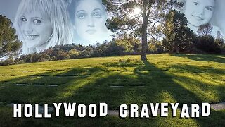 "FAMOUS GRAVE TOUR - Forest Lawn Hollywood #3" (26Feb2017) Hollywood Graveyard