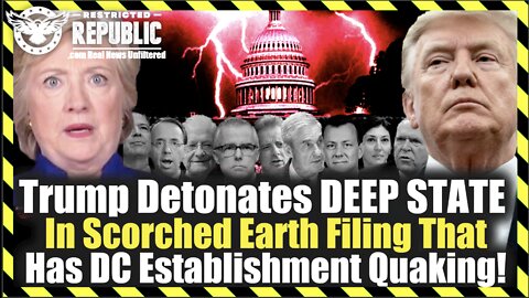 Trump Detonates DEEP STATE In Scorched Earth Filing That Has ENTIRE DC Establishment Quaking!