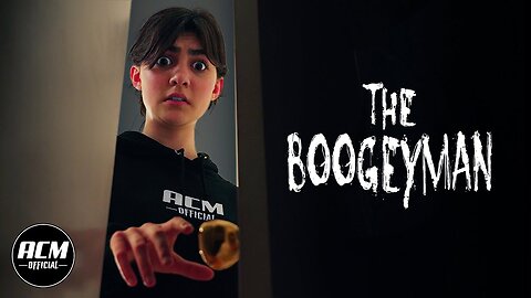 The Boogeyman - Short Horror Film