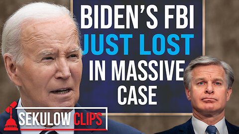 Biden’s FBI Just Lost in Massive Case