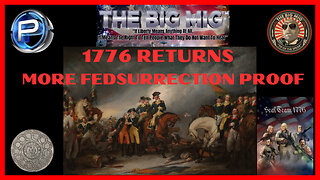 1776 RETURNS - MORE FEDSURRECTION PROOF